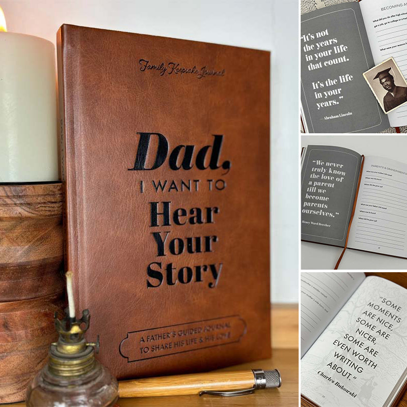 "Dad, I Want to Hear Your Story" Heirloom Edition